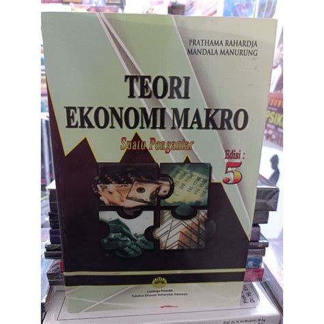 Jual Teori Ekonomi Makro Suatu Pengantar Edisi 5 Prathama Rahardja