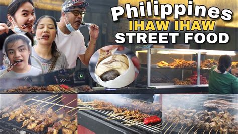 Philippines Ihaw Ihaw Street Food Filipino Street Food Youtube