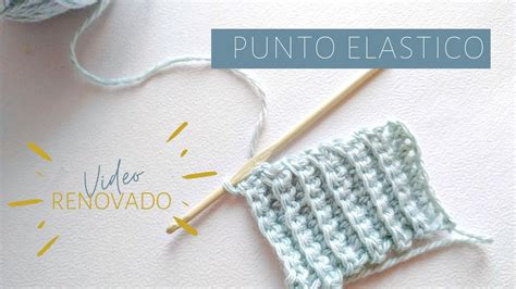 Como Tejer El Punto Elastico A Crochet Facil Version Mejorada Youtube