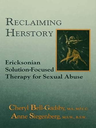 Amazon Reclaiming Herstory Ericksonian Solution Focused Therapy For