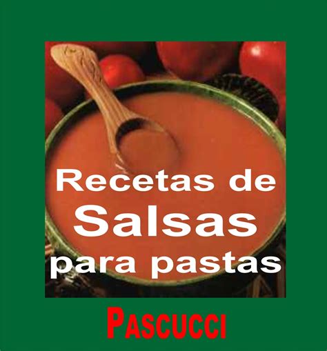 Pastas Frescas Pascucci Recetas De Salsas Para Pastas