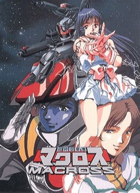 Super Dimension Fortress Macross Tv Series Imdb