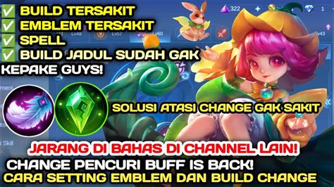 CHANGE BUFF CARA SETTING EMBLEM DAN BUILD CHANGE TERSAKIT 2023