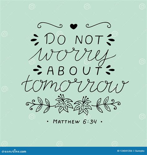 Hand Lettering With Bible Verse Do Not Worry About Tomorrow Stock