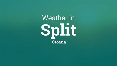 Weather for Split, Croatia