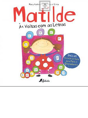 Literatura Infantil E Juvenil Livro Matilde S Voltas As Letras