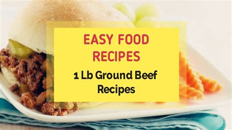 1 Lb Ground Beef Recipes Youtube