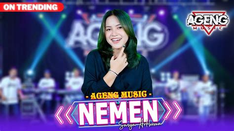 NEMEN Sasya Arkhisna Ft Ageng Music Official Live Music YouTube