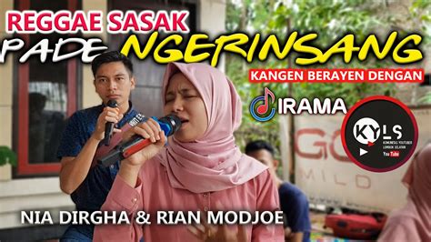 Nia Dirgha Duet Lagu Reggae Sasak Pade Ngerinsang Dan Sasak Selingkuh