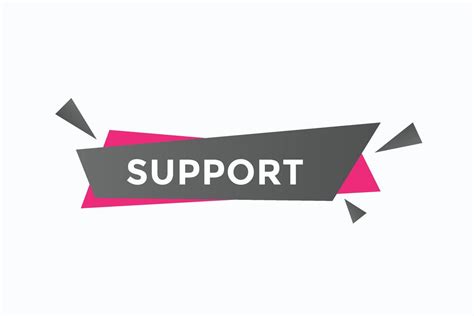 Support Button Vectors Sign Label Speech Bubble Support Vector