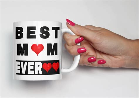 Mothers Day Mug Best Mom Ever Mug Mom T Coffee Mugs For Mom