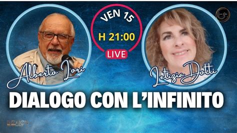 DIALOGO CON L INFINITO Alberto Lori Letizia Dotti YouTube