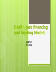 Health care financing and funding Models Power Point Presentation ...