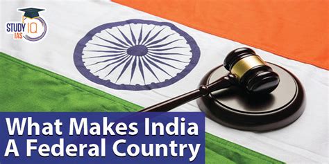 What Makes India A Federal Country