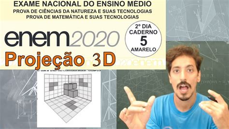 ENEM 2020 Questão 137 Prova Amarela Projeção 3D Geometria