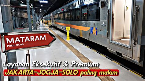 KERETA API PREMIUM TERMALAM Naik KA MATARAM Dari Jakarta Ke Jogja