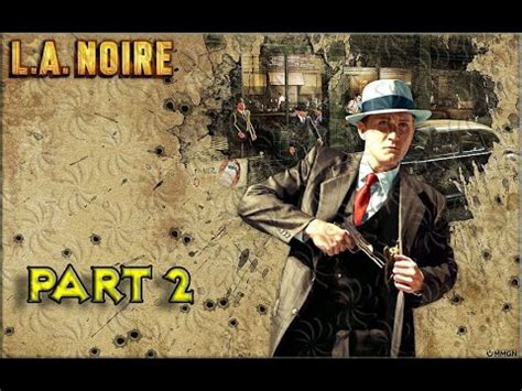 LA Noire Case 4 Buyer Beware And Case 5 The Driver S Seat YouTube