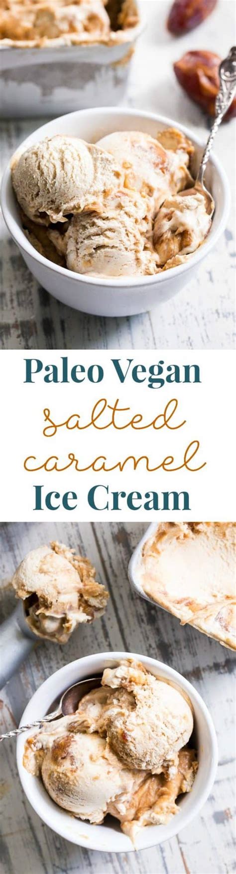 Paleo And Vegan Salted Caramel Ice Cream The Paleo Running Momma