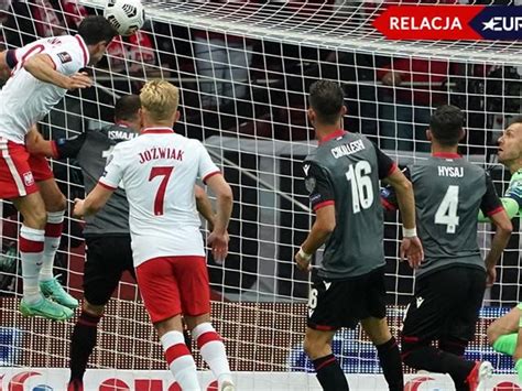 Polska Albania wynik na żywo i relacja live Eliminacje MŚ w piłce