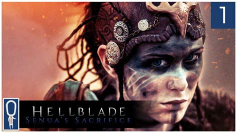 Hellblade Senua S Sacrifice Gameplay Part 1 Mental Illness Myth And Madness Let S Play