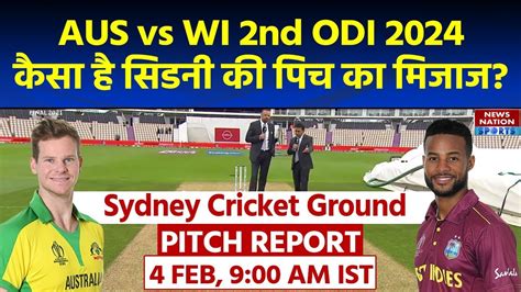 Sydney Cricket Ground Pitch Report Aus Vs Wi 2nd Odi Pitch Report