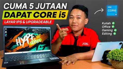 Laptop Jutaan Core I Layar Ips Bisa Upgrade Ringan Dan Kencang