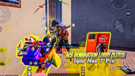 Ace Dominator Lobby Clutches 💥iqoo Neo 7 Pro Smooth 90fps Pubg Bgmi