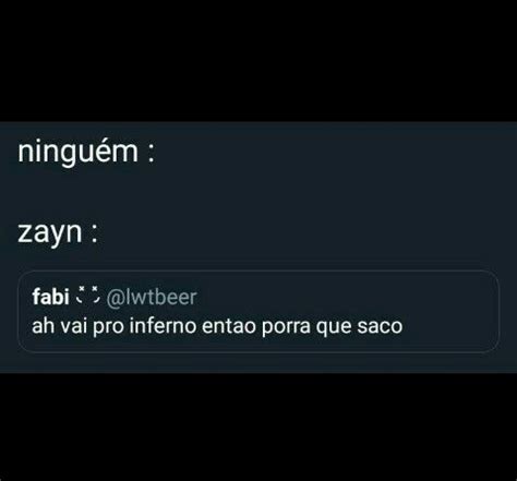 A Text Message That Reads Ninguem Zayn Fab Via Pro Interno Entro Pora