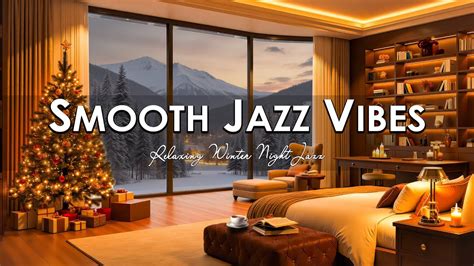 Cozy Bedroom Ambience With Relaxing Piano Jazz Music Jazz Songs