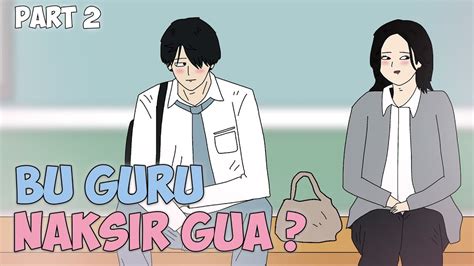 BU GURU NAKSIR GUA PART 2 Drama Animasi Sekolah YouTube