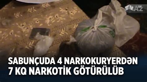 SABUNÇUDA 4 NARKOKURYERDƏN 7 KQ NARKOTİK GÖTÜRÜLÜB YouTube