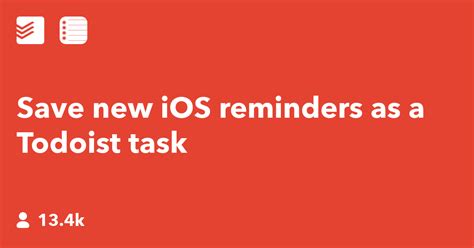 Save New Ios Reminders As A Todoist Task Ifttt