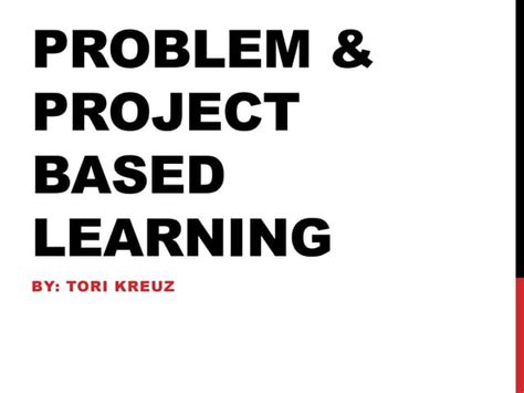 Problem And Project Based Learning Ppt