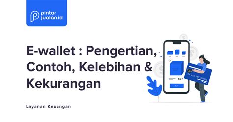 Apa Itu E Wallet Definisi Contoh Kelebihan Kekurangan Terlengkap