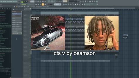 How Cts V Was Made By Osamason In 5 Minutes Fl Studio Breakdown