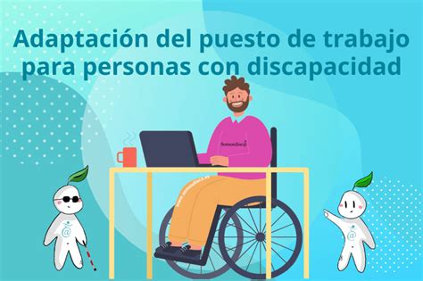 Adaptar Los Puestos De Trabajo Para Personas Con Discapacidad Somosdisc