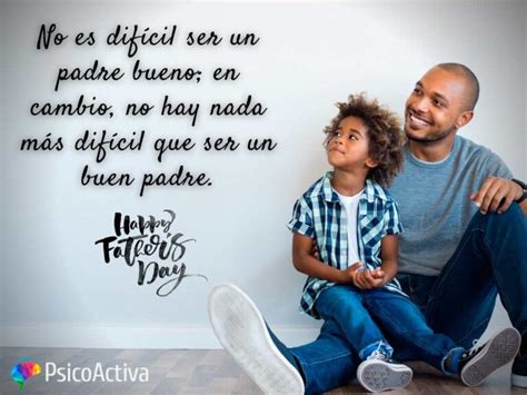 Frases Inspiradoras Para Un Padre Primerizo Consejos Para El Futuro Pap