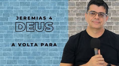 Jeremias A Volta Para Deus Pr Terso Jr Youtube