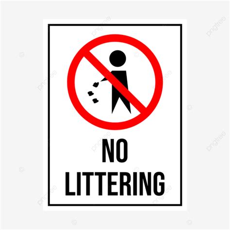 No Littering Sign No Littering Dilarang Buang Sampah Sembarangan