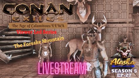 Conan Exiles AOC EEWA Season 5 Ep27 Livestream YouTube