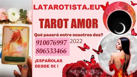 Tarotistas españolas 24H del Amor Videntes buenas y baratas