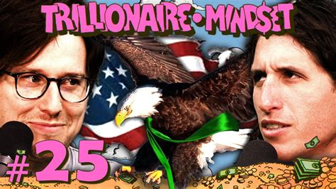 Episode 25 Never Bet Against America Trillionaire Mindset Youtube