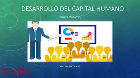 Desarrollo Del Capital Humano By Adelina Meza 3 Issuu