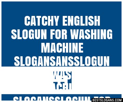 100 Catchy English Slogun For Washing Machine Ansslogun For Washing