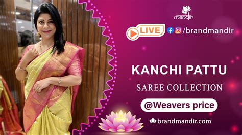 Kanchi Pattu Sarees Weavers Price Valid For 24 Hours Brand Mandir