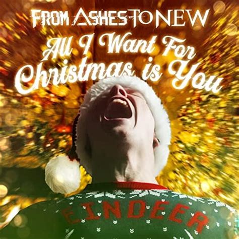 Play All I Want For Christmas Is You By From Ashes To New On Amazon