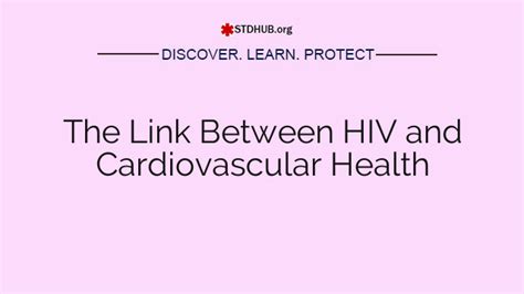 The Link Between Hiv And Cardiovascular Health