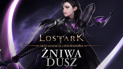 Listopadowa Aktualizacja Lost Ark Jest Ju Dost Pna Aktualno Ci