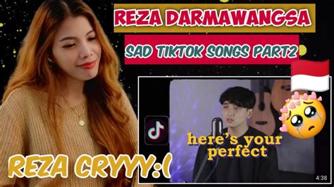 Reza Darmawangsa Here S Your Perfect Sad Tiktok Songs Medley