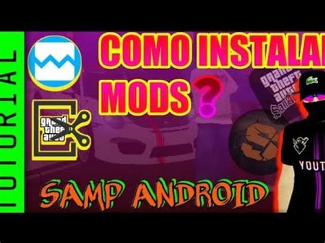 TUTORIAL COMO COLOCAR MOD DFF E TXD NO ANDROID 11 12 13 SAMP YouTube